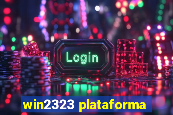 win2323 plataforma